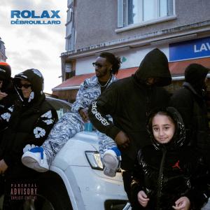 收聽Rolax的Débrouillard (Explicit)歌詞歌曲