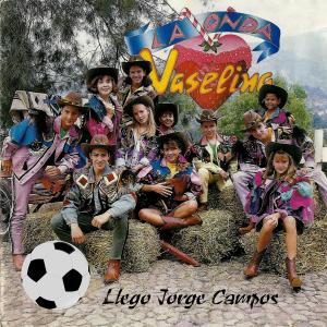 Onda Vaselina的專輯Llegó Jorge Campos