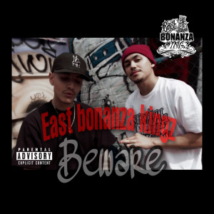 Album Beware (Explicit) from East Bonanza Kingz