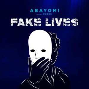 อัลบัม Fake Lives ศิลปิน Abayomi