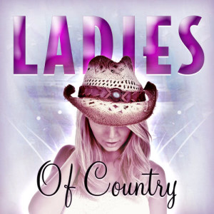 อัลบัม Ladies of Country ศิลปิน Ladies Of Country