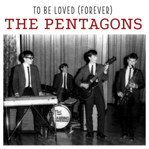 อัลบัม To Be Loved (Forever) ศิลปิน The Pentagons