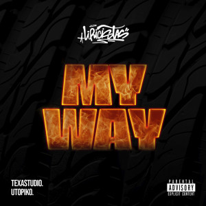 Liricistas的專輯My Way (Explicit)