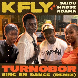 Album Turnobor (Sing En Dance) Remix (Saidu, Mabsz & ADAMA) [Explicit] from K Fly