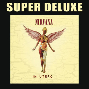 อัลบัม In Utero - 20th Anniversary Super Deluxe ศิลปิน Nirvana