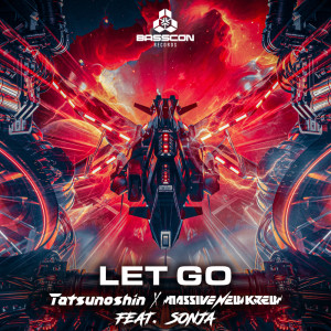 Dengarkan lagu Let Go (feat. SONJA) nyanyian Tatsunoshin dengan lirik