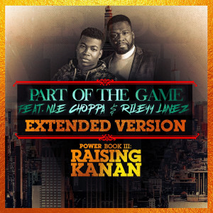 收聽50 Cent的Part of the Game (Extended Version)歌詞歌曲