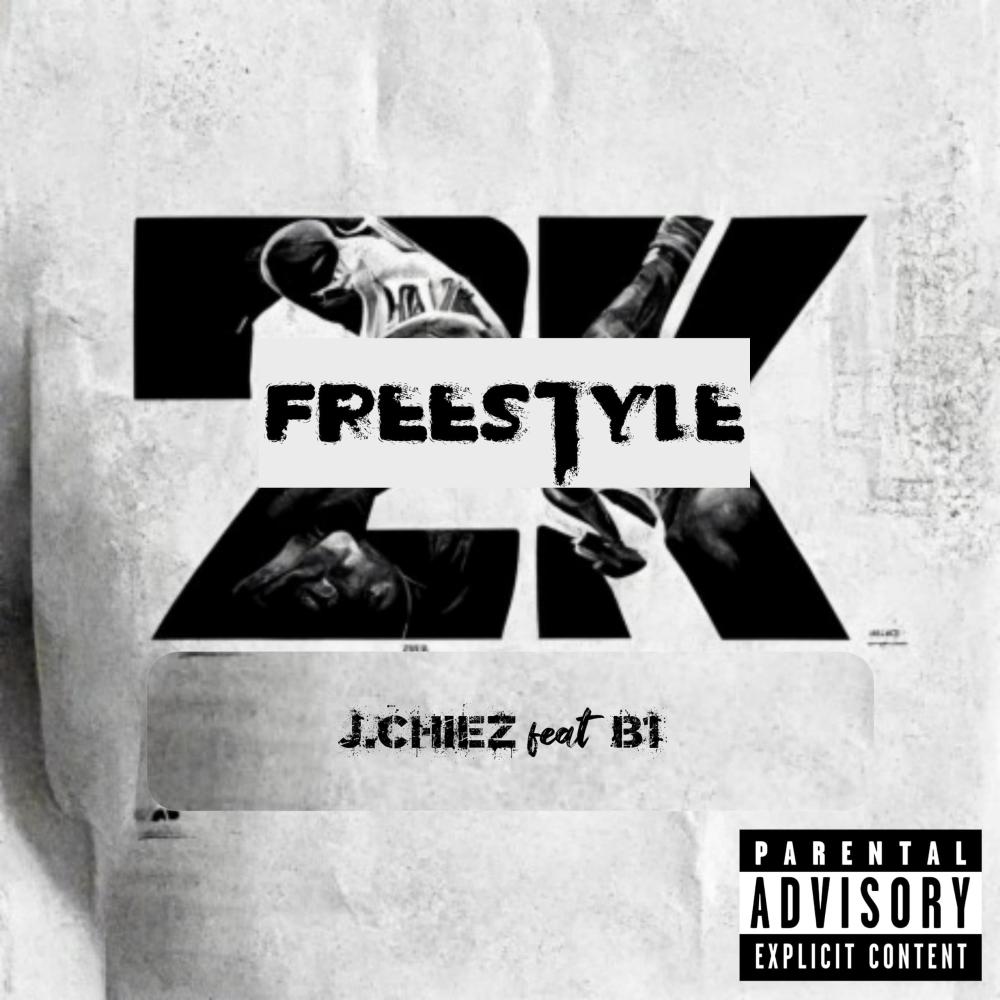 2K Freestyle (feat. J. Chiez) (Explicit)
