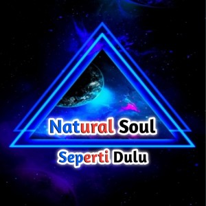 Album Seperti Dulu from naturalsoul