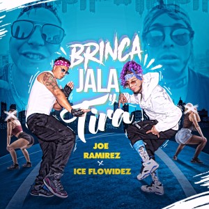 ดาวน์โหลดและฟังเพลง Brinca, Jala and Tira พร้อมเนื้อเพลงจาก Iceflowidez