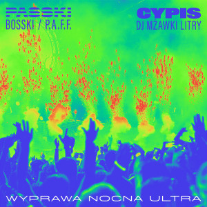 Cypis的專輯Wyprawa nocna ultra (feat. PASSKI) (Explicit)