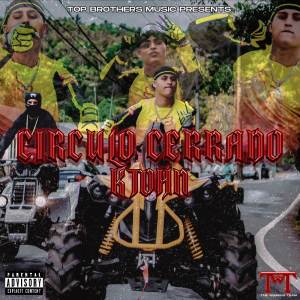 收听K John的Círculo Cerrado (Explicit)歌词歌曲