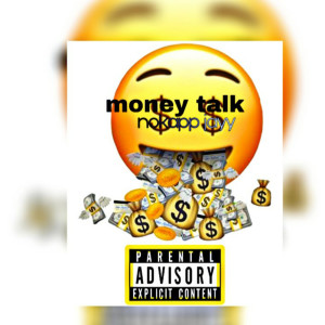 อัลบัม Money Talk (Explicit) ศิลปิน Nokapp Jayy