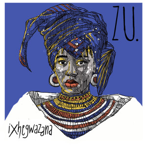 Album ixhegwazana from Zu.