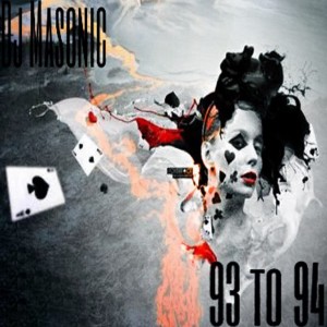 Listen to 93 to 94 song with lyrics from DJ Masonic