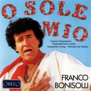 Franco Bonisolli的專輯O sole mio, Vol. 1