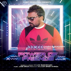 Album Power of friends from Chaini Sukhchain