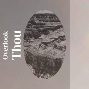 Album Overlook Thou from Various