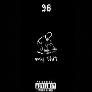 Album MY SHIT (Explicit) from 
