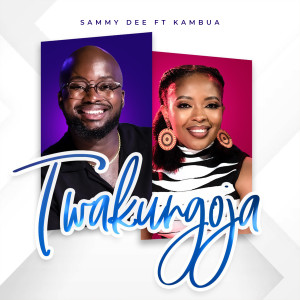 ดาวน์โหลดและฟังเพลง Twakungoja (feat. Kambua) พร้อมเนื้อเพลงจาก Sammy Dee