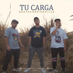 收聽Contrasonidokillz的Tu carga (Explicit)歌詞歌曲