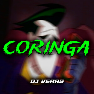 Listen to Coringa (Explicit) song with lyrics from Veras