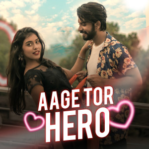 Dengarkan Aage Tor Hero lagu dari Nishant Dewangan dengan lirik