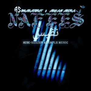 Listen to Nafees song with lyrics from Aryan Arora