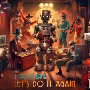 อัลบัม Let's Do It Again ศิลปิน 11 Acorn Lane
