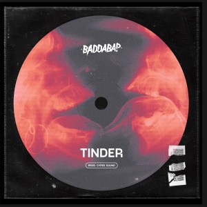 Baddabap的專輯Tinder (feat. Cyper Sound) (Explicit)