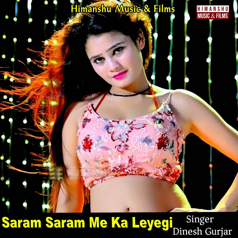 Saram Saram Me Ka Leyegi
