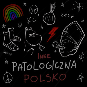 Album Patologiczna Polsko (Explicit) from INEE