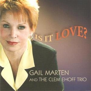 ดาวน์โหลดและฟังเพลง Is It Love พร้อมเนื้อเพลงจาก Gail Marten