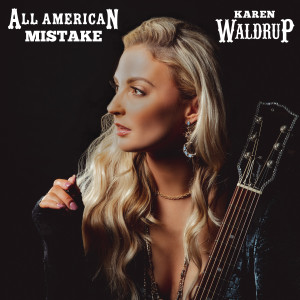 Karen Waldrup的專輯All American Mistake