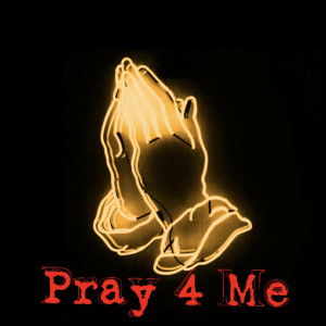 23 Mamba的專輯Pray 4 Me (Explicit)