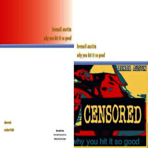 ดาวน์โหลดและฟังเพลง Why You Hit It so Good (Remix) พร้อมเนื้อเพลงจาก Leenail Austin