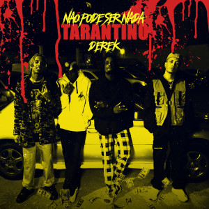 Listen to Tarantino (Explicit) song with lyrics from Não Pode Ser Nada