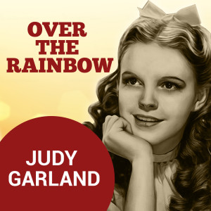 Judy Garland的專輯Over The Rainbow