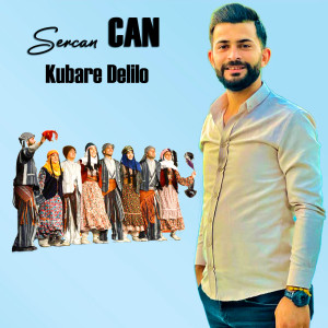 Listen to Kubare Delilo song with lyrics from Sercan Can
