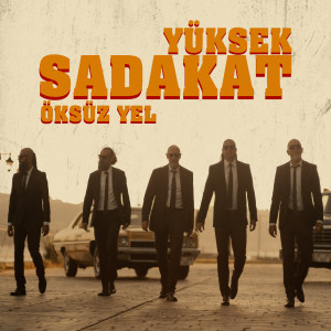 Yüksek Sadakat的专辑Öksüz Yel (Kırmızı Versiyon)