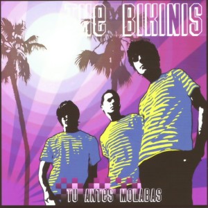 อัลบัม Tú Antes Molabas ศิลปิน The Bikinis