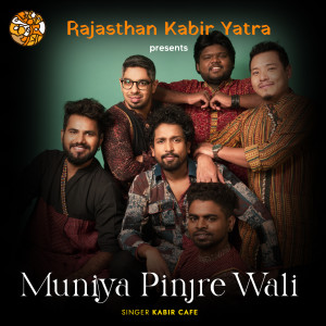 Album Muniya Pinjre Wali oleh Kabir Cafe