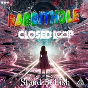 Album Stand Bullish oleh Closed Loop