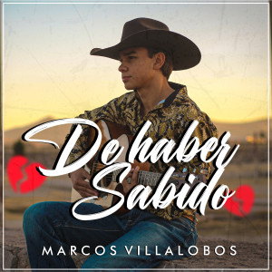Marcos Villalobos的专辑De Haber Sabido (Explicit)