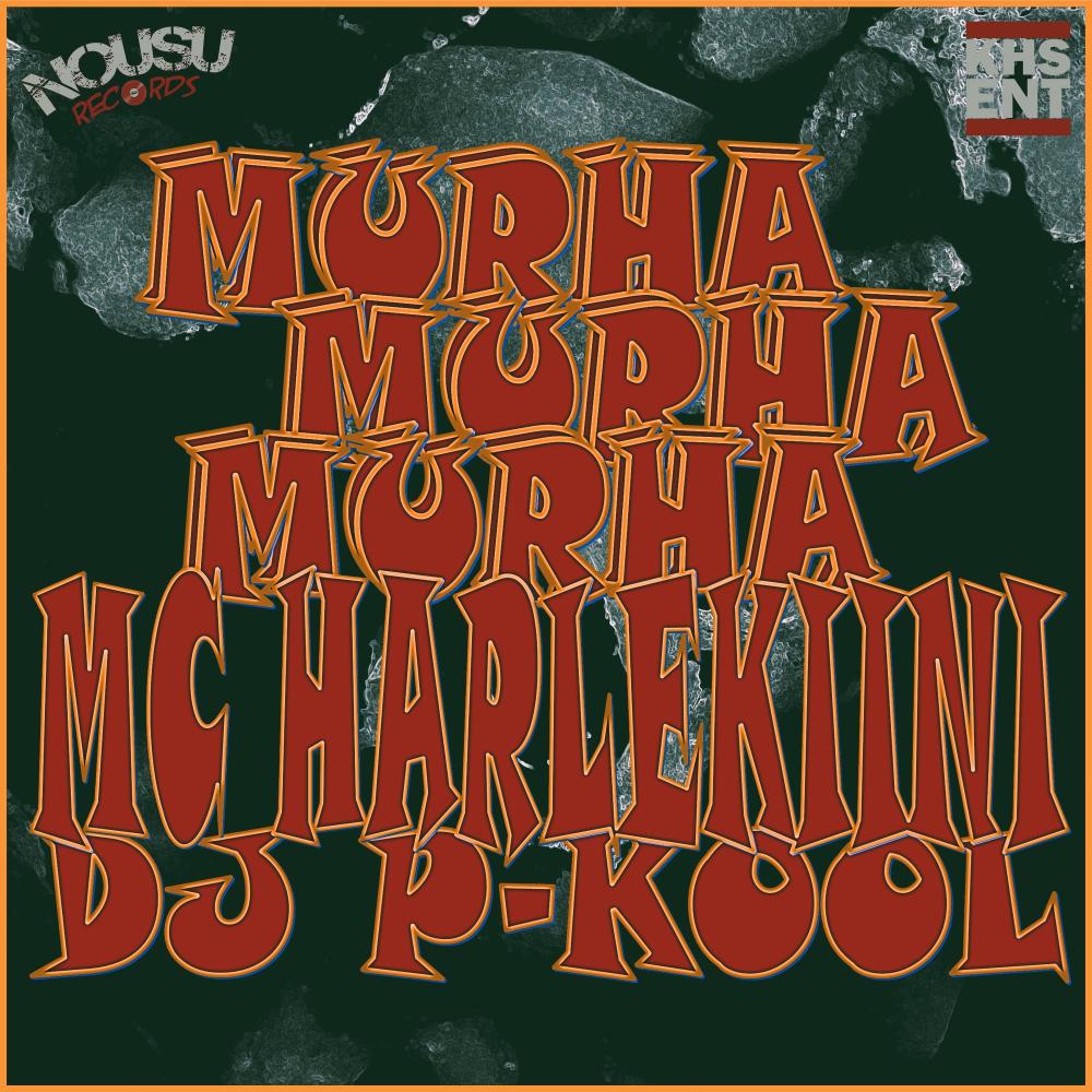 Murha Murha Murha (feat. DJ P-Kool|Explicit)