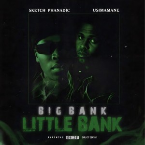 อัลบัม Big Bank,Little Bank (Explicit) ศิลปิน Usimamane