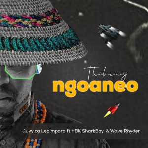 收听Juvy Oa Lepimpara的Thibang Ngoaneo歌词歌曲