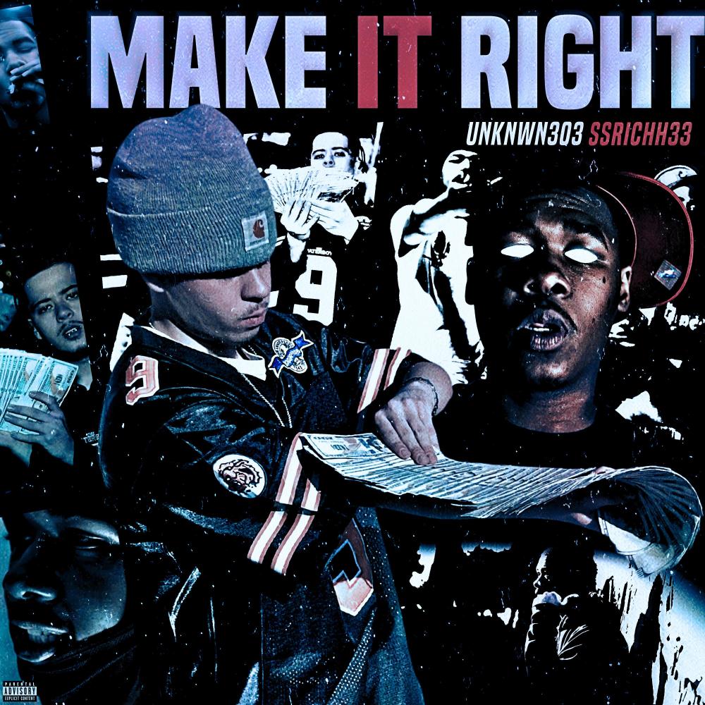 Make It Right (feat. Ssrichh33) (Explicit)