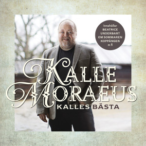 Kalle Moraeus的專輯Kalles bästa