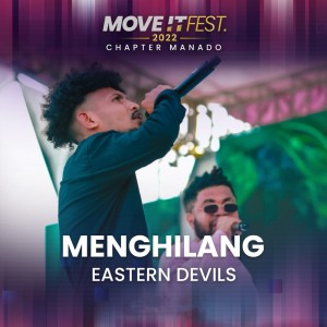 Album Menghilang (Move It Fest 2022 Chapter Manado) (Live) oleh Eastern Devils